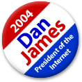 Dan James - President of the Internet
